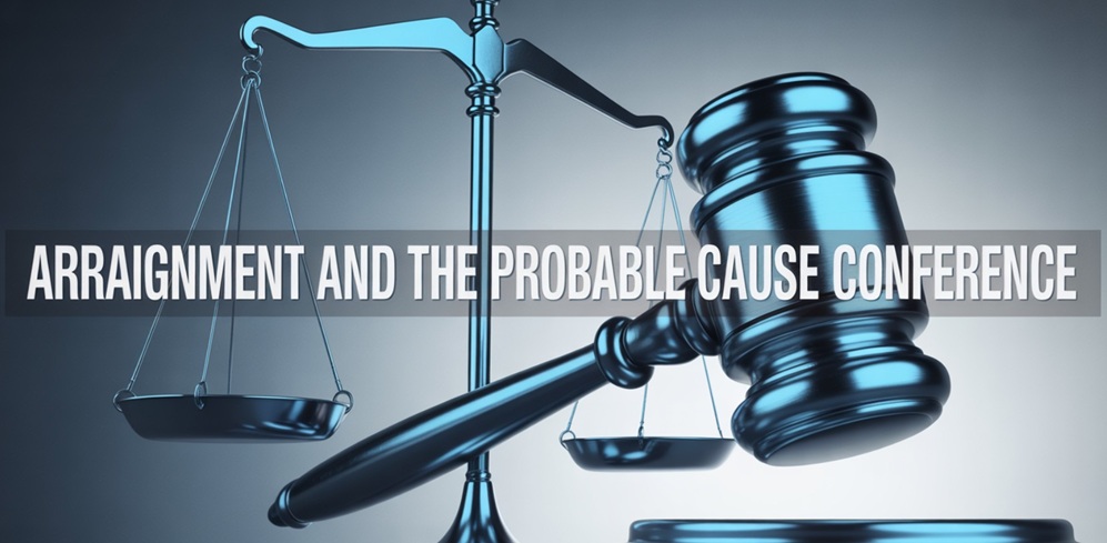 arraignment and probable cause conference attorney