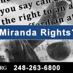 Michigan Miranda Rights Attorneys