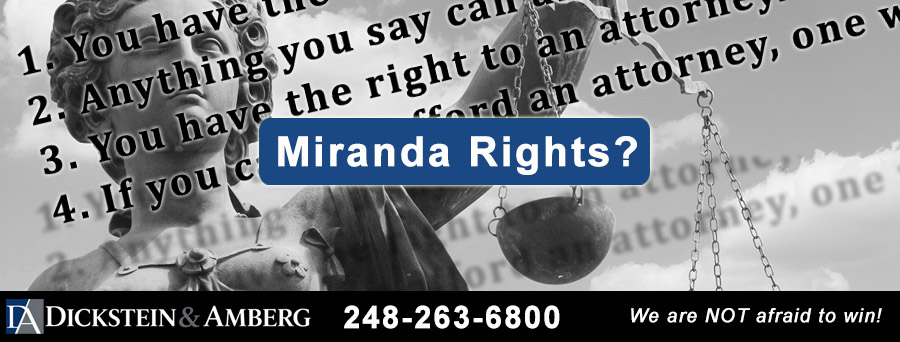 Miranda Rights - Michigan Criminal Defense